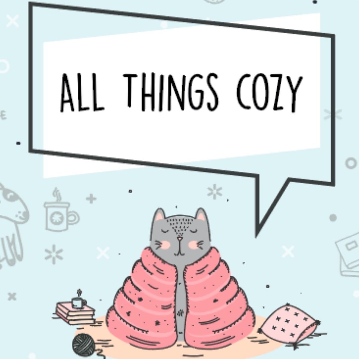 All Things Cozy