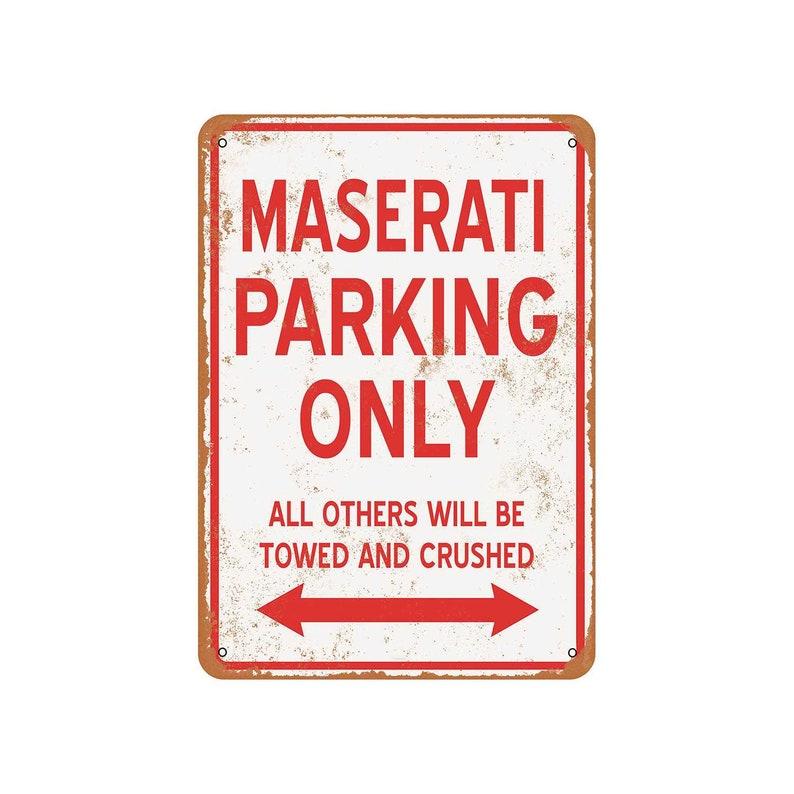 Maserati Parking Only sign